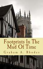 Footprints in the Mud of Time