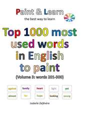 Top 1000 Most Used Words in English to Paint (Volume 3