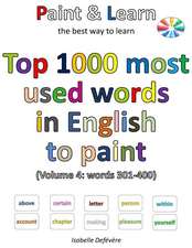 Top 1000 Most Used Words in English to Paint (Volume 4