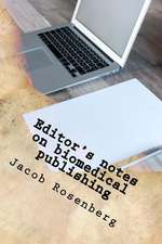 Editor's Notes on Biomedical Publishing