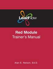 Leadnow Red Module Trainer's Manual