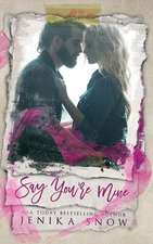 Say You're Mine (You're Mine, 1)