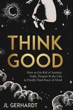Think Good
