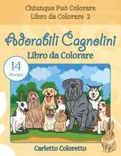 Adorabili Cagnolini Libro Da Colorare