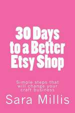 30 Days to a Better Etsy Shop