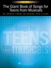 The Giant Book of Songs for Teens from Musicals - Young Men's Edition