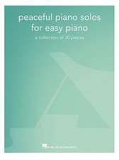 Peaceful Piano Solos for Easy Piano: A Collection of 30 Pieces