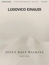 Ludovico Einaudi - Seven Days Walking: Day One