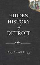 Hidden History of Detroit