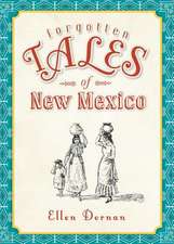 Forgotten Tales of New Mexico