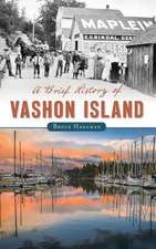 A Brief History of Vashon Island