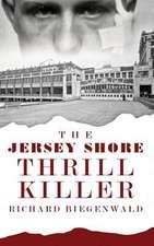 The Jersey Shore Thrill Killer