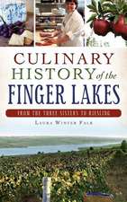 Culinary History of the Finger Lakes: From the Three Sisters to Riesling