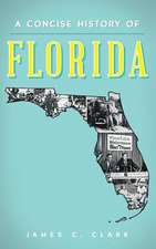 A Concise History of Florida