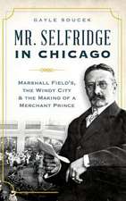 Mr. Selfridge in Chicago