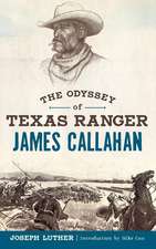 The Odyssey of Texas Ranger James Callahan