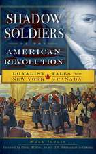 Shadow Soldiers of the American Revolution