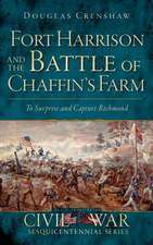 Fort Harrison and the Battle of Chaffin's Farm