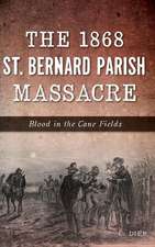 The 1868 St. Bernard Parish Massacre