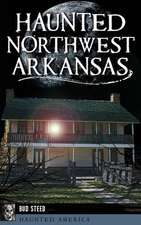 Haunted Northwest Arkansas