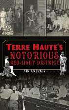 Terre Haute's Notorious Red Light District