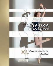 Pratica Disegno - XL Eserciziario 1