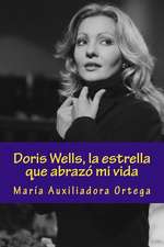 Doris Wells, La Estrella Que Abrazo Mi Vida