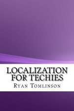 Localization for Techies