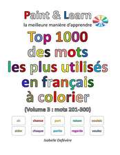 Top 1000 Des Mots Les Plus Utilises En Francais (Volume 3