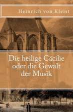 Die Heilige Cacilie Oder Die Gewalt Der Musik