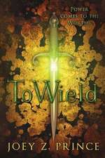 To Wield