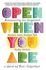 Open When You Are