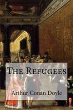 The Refugees Arthur Conan Doyle