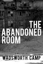 The Abandoned Room