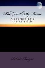 The Zenith Syndrome