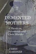 DeMented Mothers