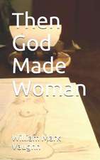 Then God Made Woman