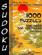 Sudoku 1,000 Puzzles 500 Hard & 500 Very Hard with Solutions