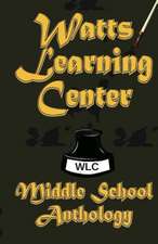 Watts Learning Center Anthology