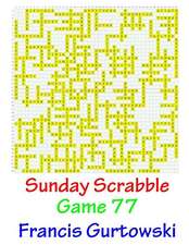 Sunday Scrabble Game 77