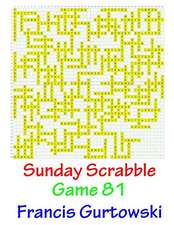 Sunday Scrabble Game 81