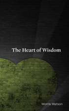 The Heart of Wisdom