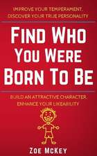 Find Who You Were Born to Be