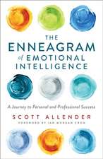 The Enneagram of Emotional Intelligence – A Journey to Personal and Professional Success