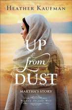 Up from Dust – Martha`s Story