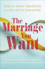 The Marriage You Want