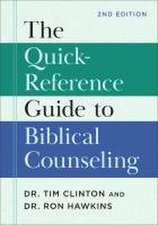 The Quick–Reference Guide to Biblical Counseling