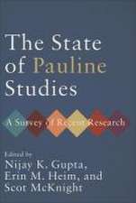 The State of Pauline Studies – A Survey of Recent Research