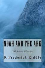 Noah and the Ark