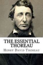 The Essential Thoreau